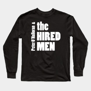 The Hired Men band logo Long Sleeve T-Shirt